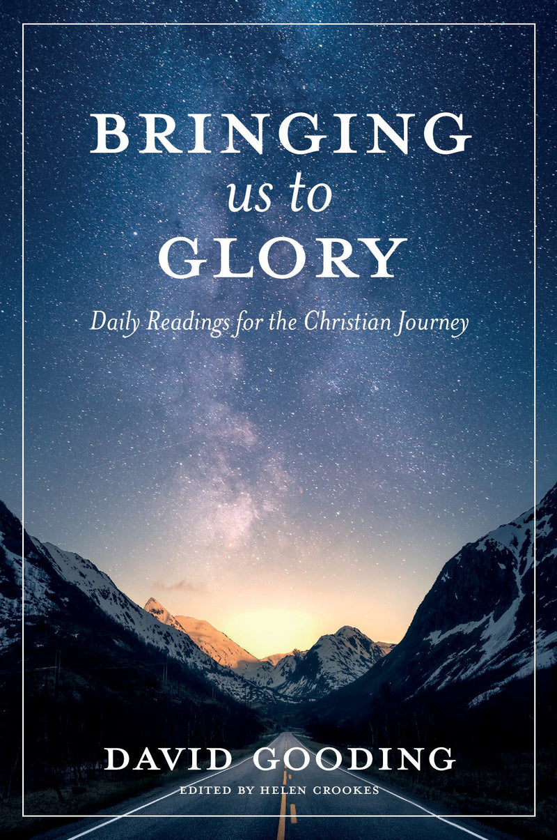 Bringing us to Glory: Daily Readings for the Christian Journey