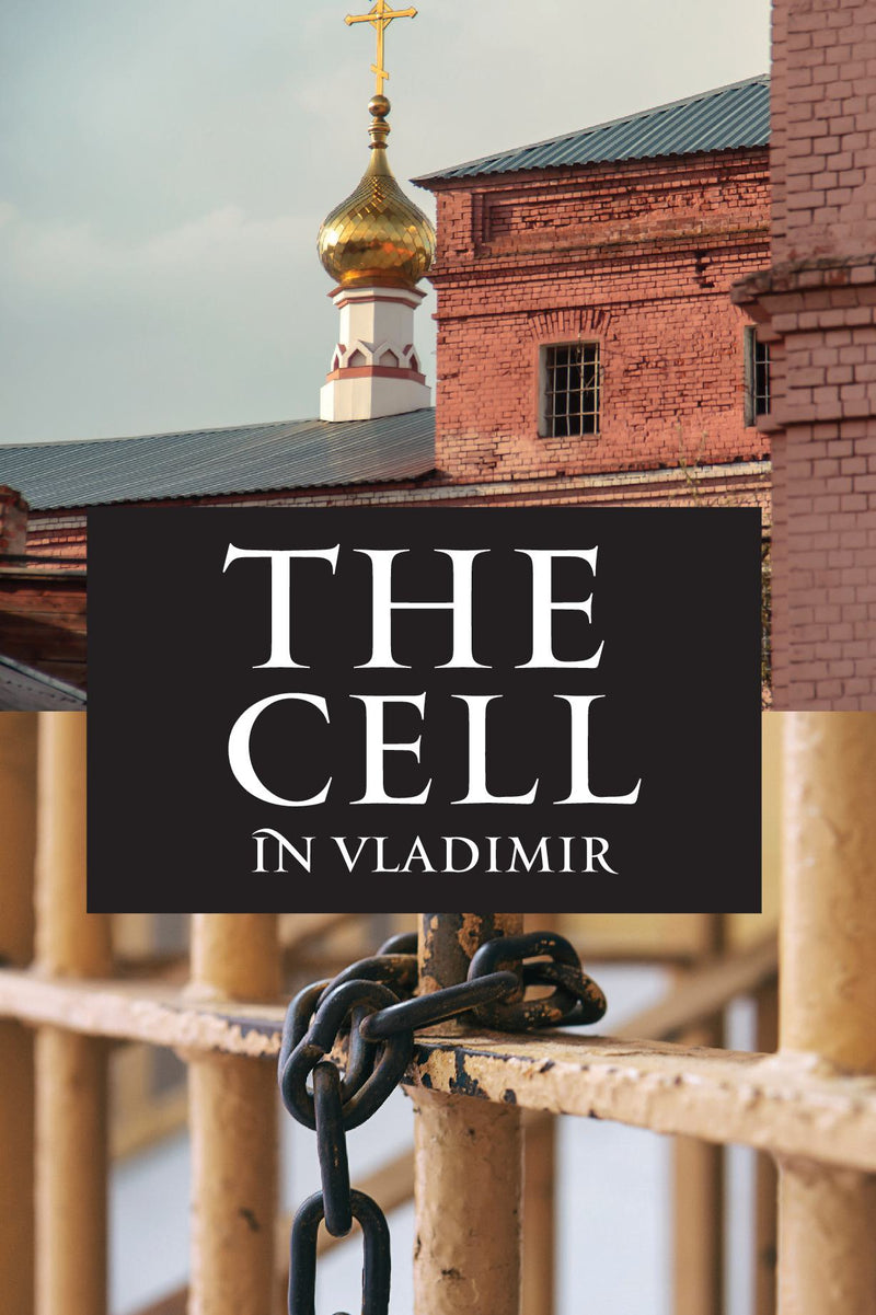 The Cell in Vladimir