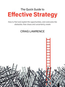 The Quick Guide to Effective Strategy