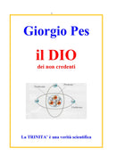 il DIO dei non credenti, la Trinità è una verità scientifica - La Trinità è una verità scientifica