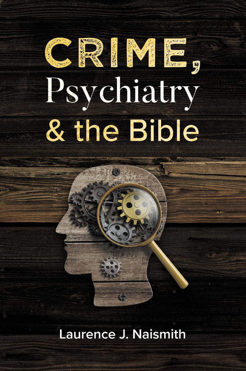 Crime Psychiatry and the Bible