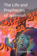 The Life and Prophecies of Jeremiah