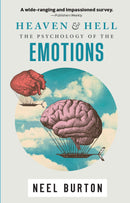 Heaven and Hell: The Psychology of the Emotions