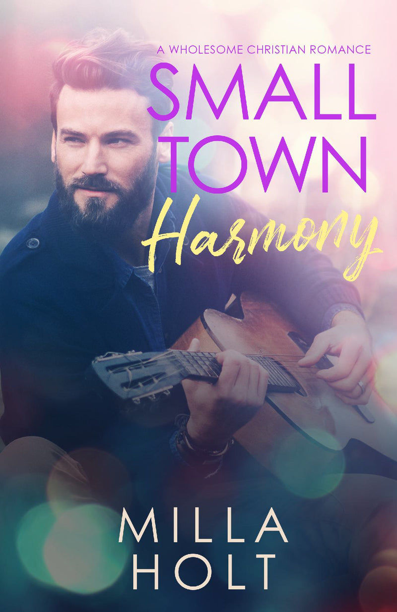 Small Town Harmony - A Wholesome Christian Romance