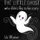 The Little Ghost Who Didn't Like to Be Scary