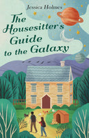 The Housesitter's Guide to the Galaxy