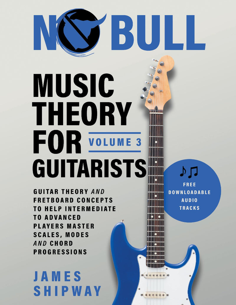 Music Theory for Guitarists, Volume 3