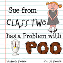 Sue from Class Two has a Problem with Poo