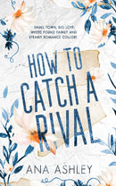 How to Catch a Rival