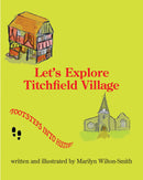 Let's Explore Titchfield Village