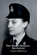 The Moors Murders Revisited