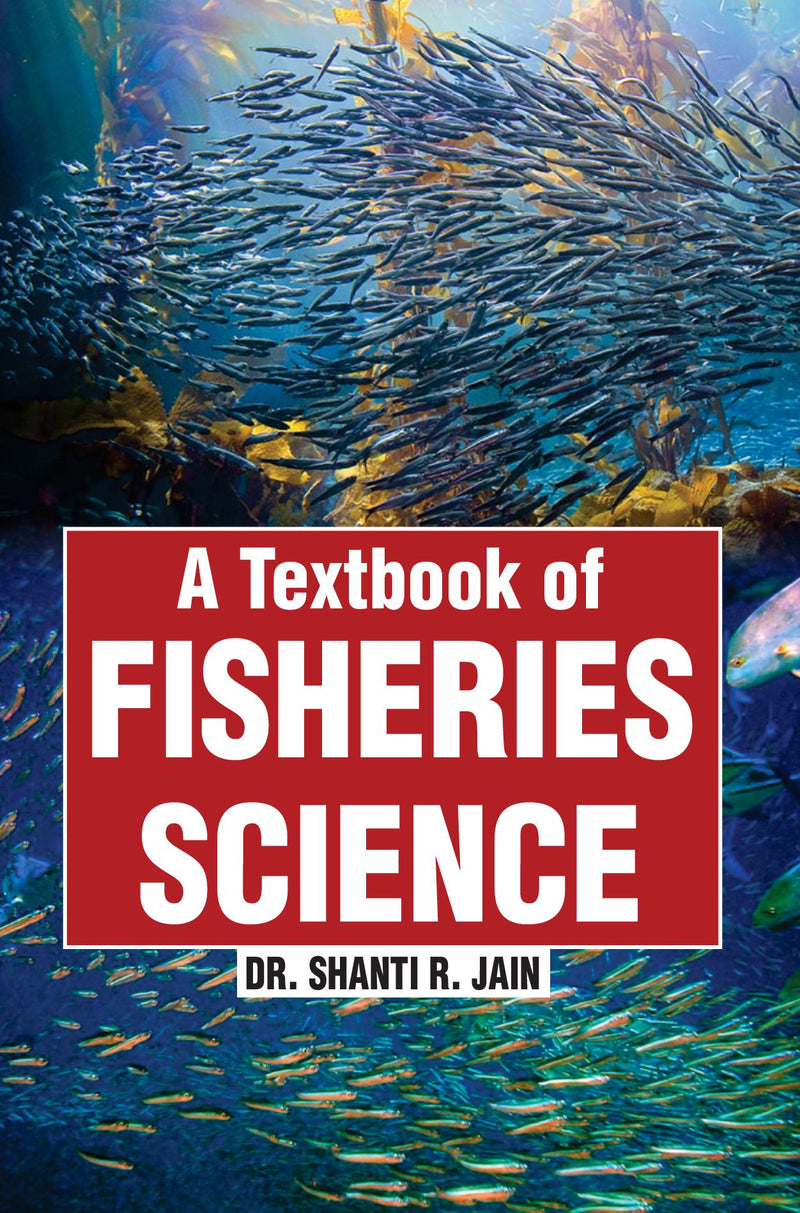 A Textbook of Fisheries Science
