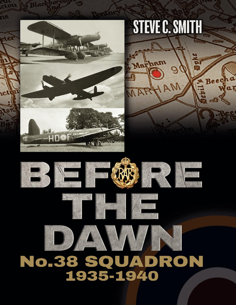 Before the Dawn: No. 38 Squadron 1935-1940