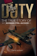 Duty - The True Story of W/O Norman Cyril Jackson VC