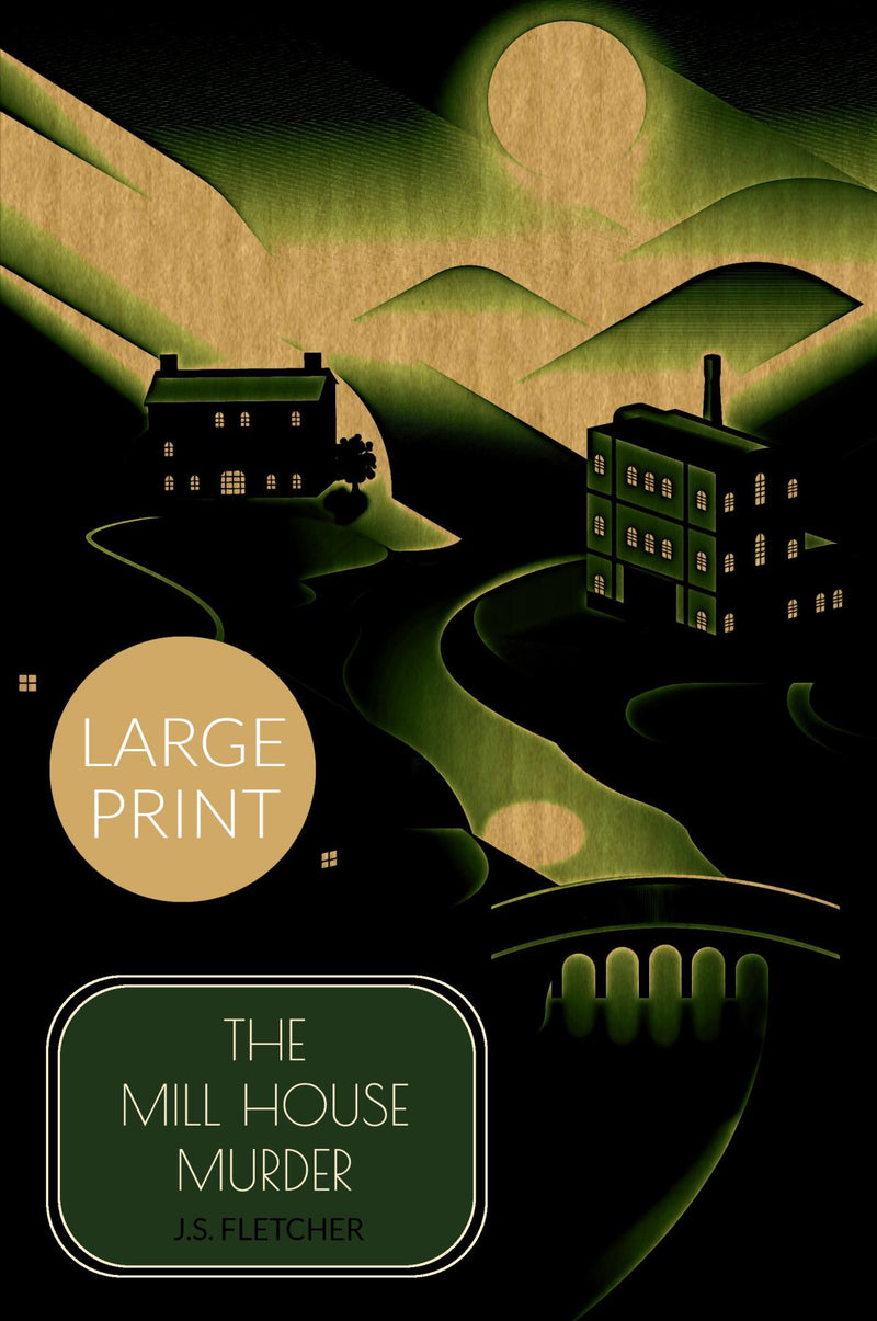 The Mill House Murder - Large Print Edition