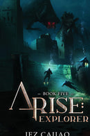 Arise : Explorer