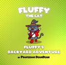 Fluffy’s Backyard Adventure