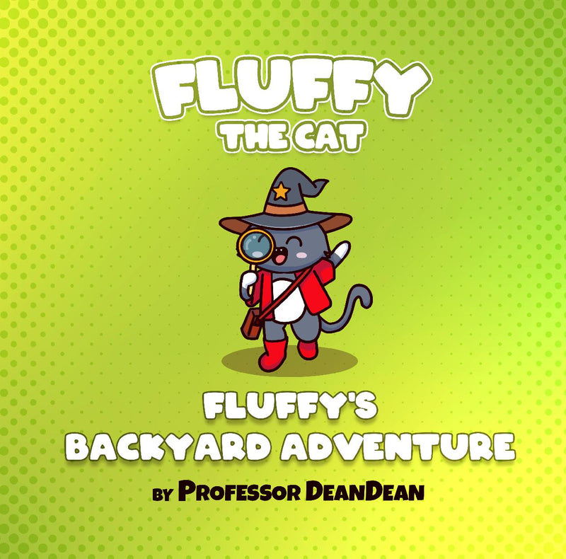 Fluffy’s Backyard Adventure