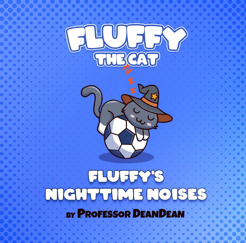 Fluffy’s Nighttime Noises