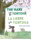 The Hare and the Tortoise / La liebre y la tortuga : bilingual English and Spanish edition 