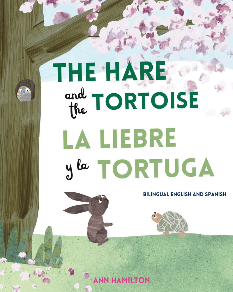 The Hare and the Tortoise / La liebre y la tortuga : bilingual English and Spanish edition 