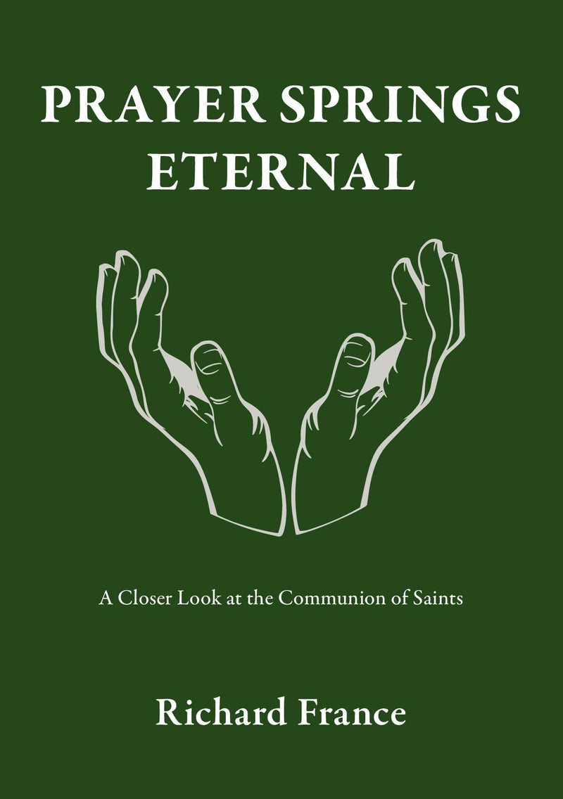 Prayer Springs Eternal