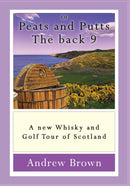 Of Peats and Putts - the Back 9