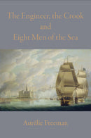 The Engineer, the Crook and Eight Men of the Sea