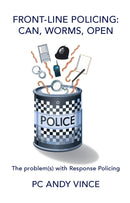 Front-line Policing: Can, Worms, Open