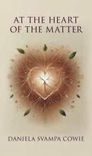 At the Heart of the Matter