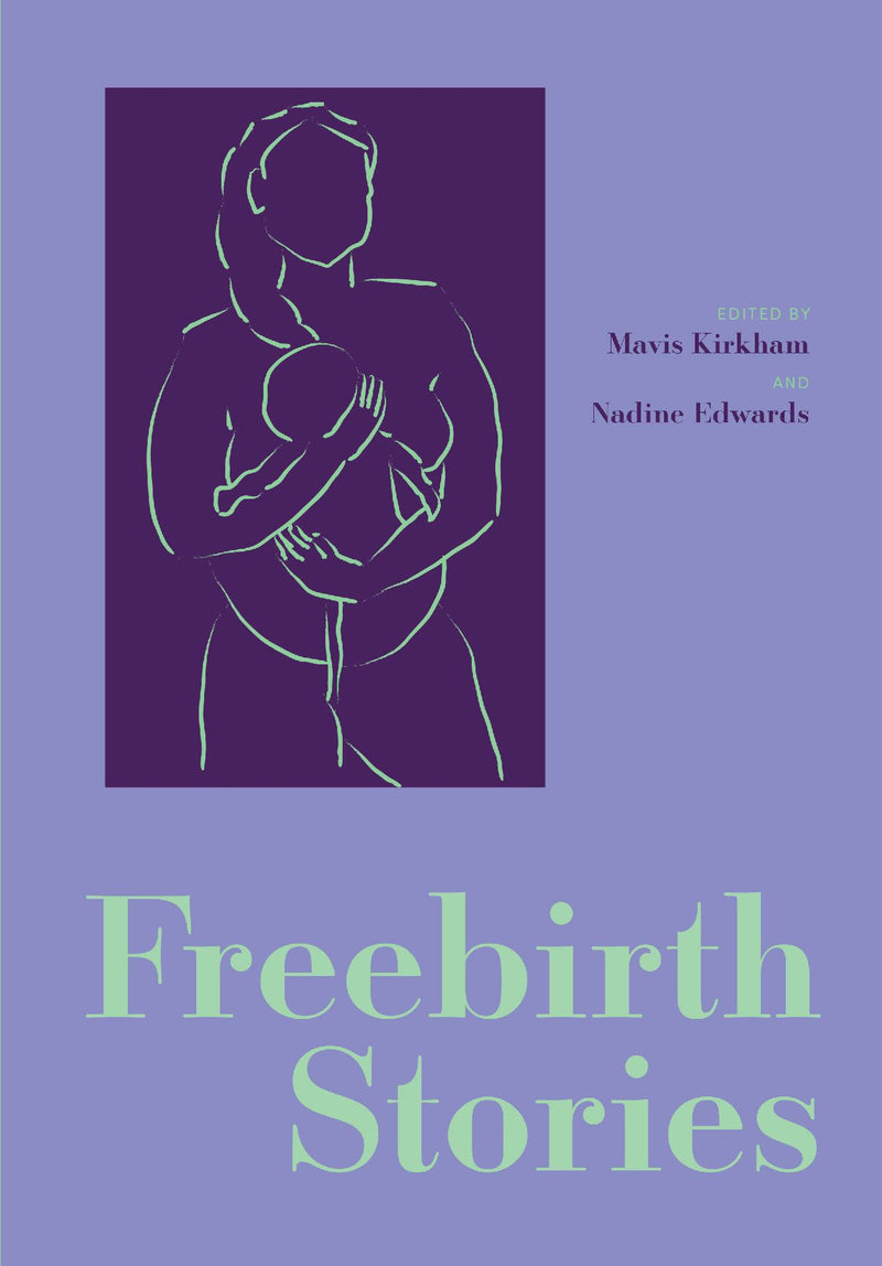 Freebirth Stories