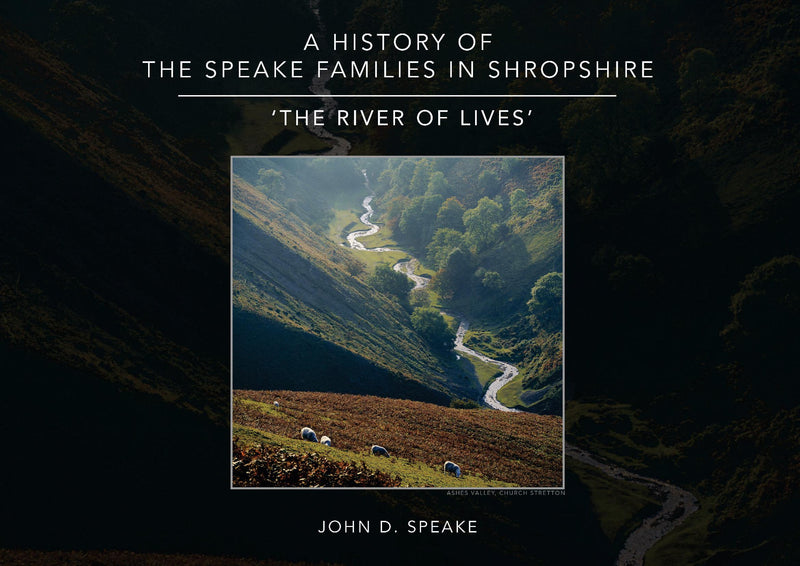 A History of the Speake Families in Shropshire