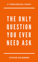 The Only Question You Ever Need Ask