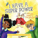 I Have a Super Power