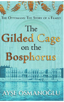The Gilded Cage In The Bosphorus