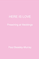 Here is Love: Preaching at Weddings