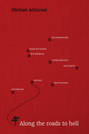 Along the Roads to Hell