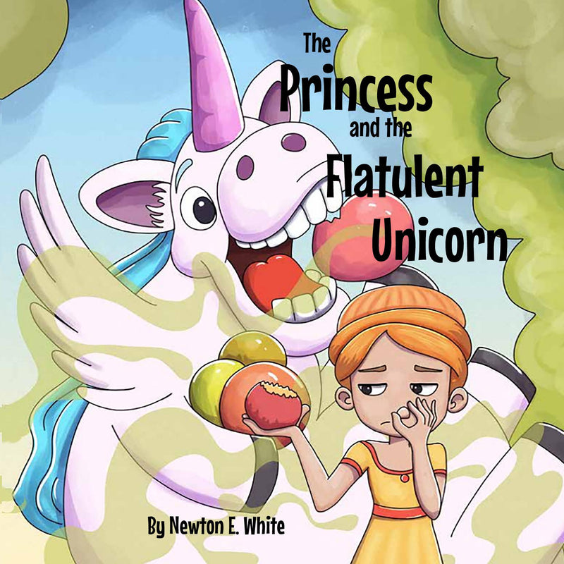 The Princess and the Flatulent Unicorn