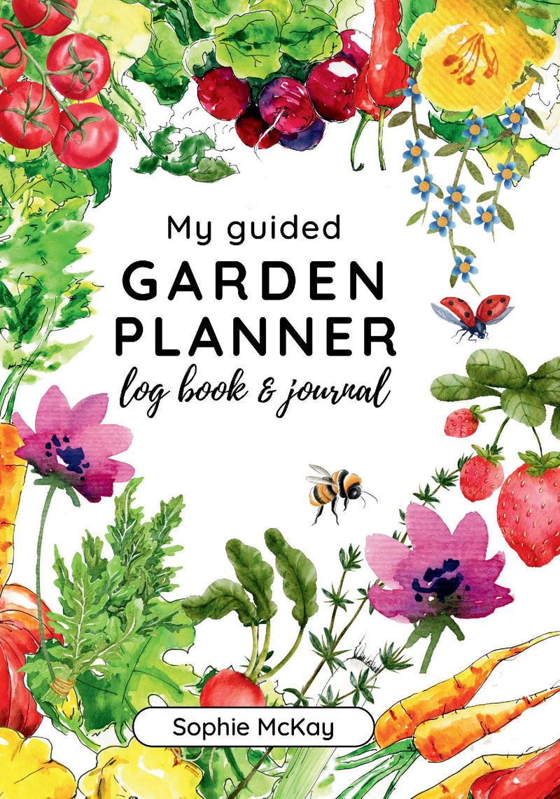 My Guided Garden Planner Log Book and Journal