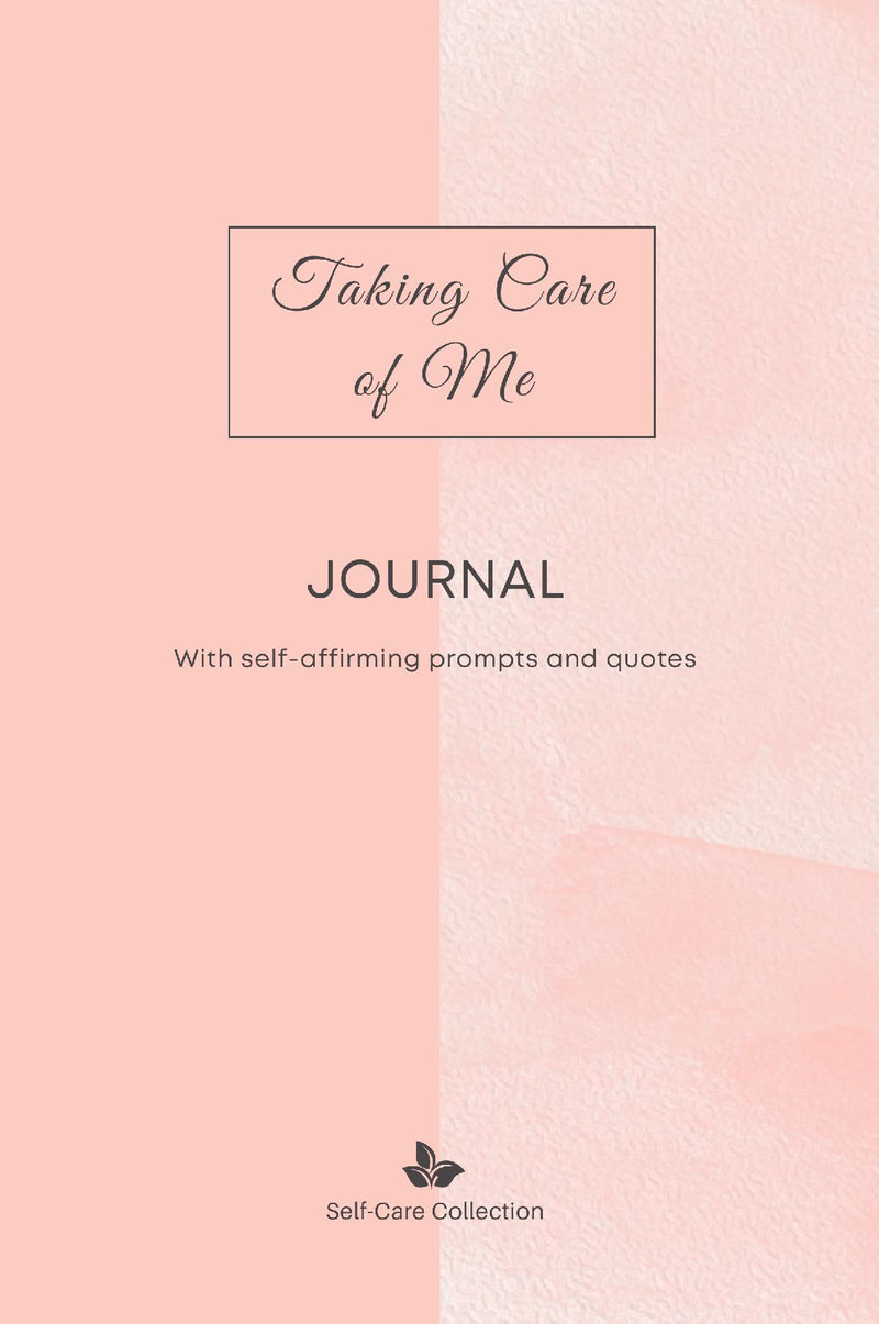 Self-Care Collection: Taking Care of Me Journal