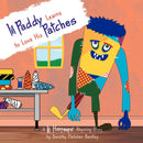 Lil Paddy Learns to Love His Patches