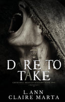 Dare To Take