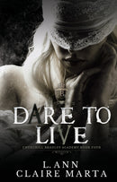Dare To Live