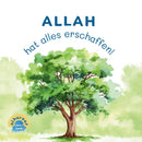 Allah hat alles erschaffen!