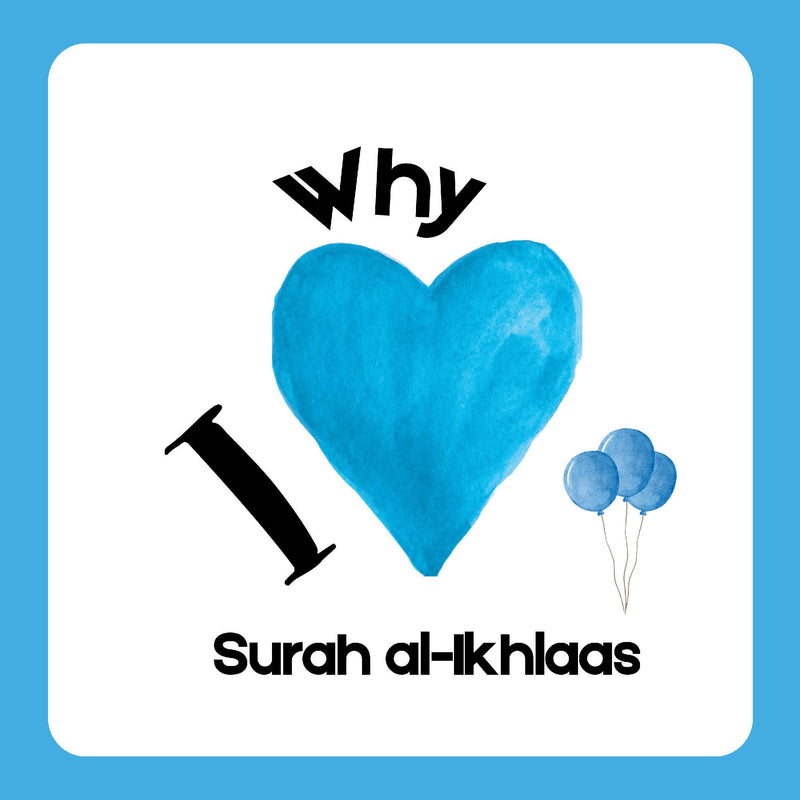 Why I Love Surah al-Ikhlaas - Learning about my 1st Short Surahs
