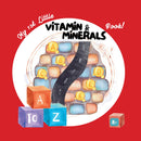 My 1st Little Vitamin and Minerals Book - My Little Health Series