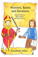 Warriors, Saints and Dreamers