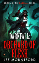 Darkfall: Orchard of Flesh