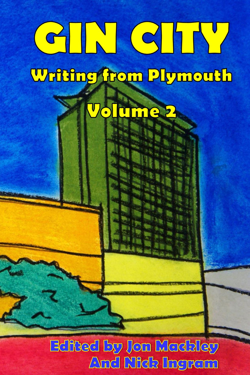 Gin City: Writing from Plymouth Volume 2