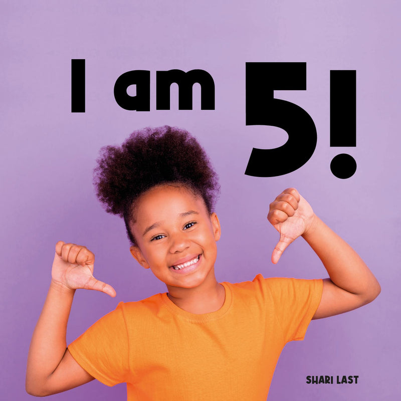 I Am 5!